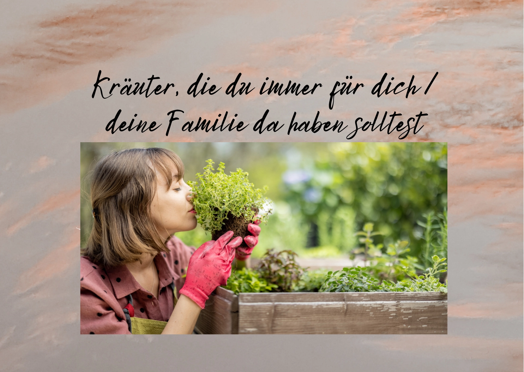 Kräuter die du immer für dich und deine Familie da haben solltest